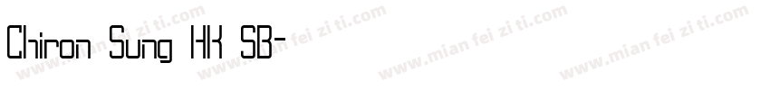 Chiron Sung HK SB字体转换